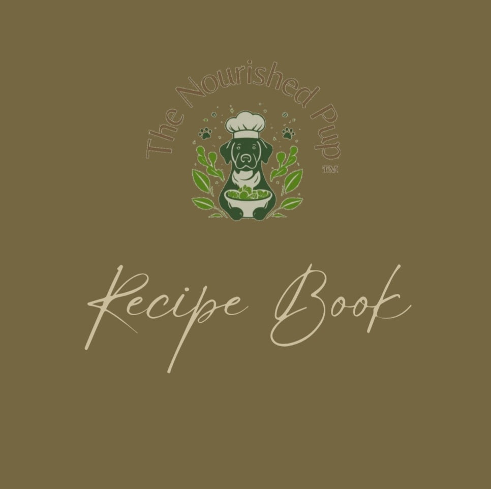 The Nourished Pup Recipe Book