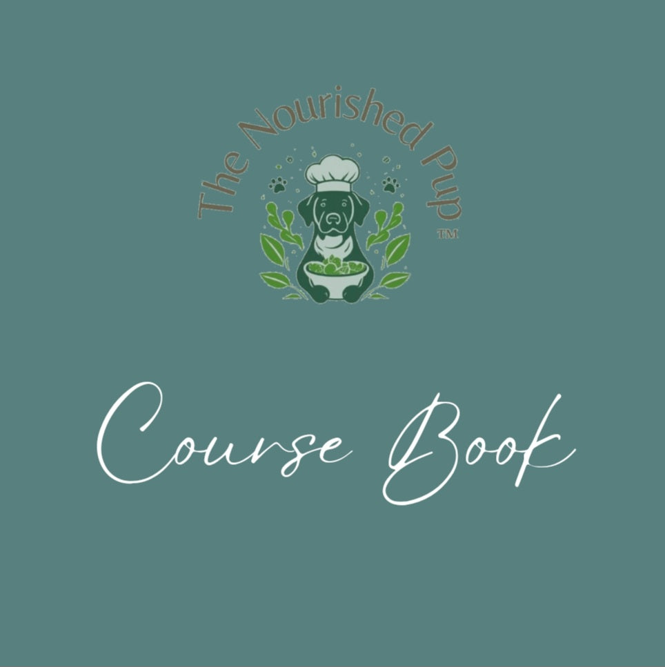 The Nourished Pup Course Book