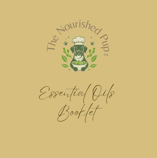 The Nourished Pup Essential Oils Booklet