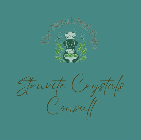 The Nourished Pup Struvite Crystals Consult